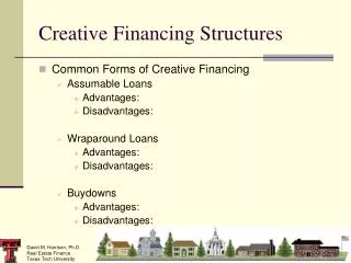 Creative Financing Structures