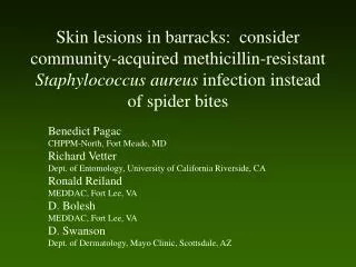 Skin lesions in barracks: consider community-acquired methicillin-resistant Staphylococcus aureus infection instead o