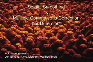 spatial smoothing multiple comparisons correction for dummies