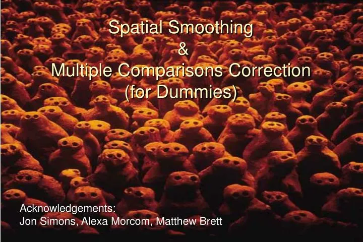 spatial smoothing multiple comparisons correction for dummies