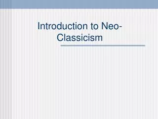 Introduction to Neo-Classicism