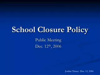 School Closure Policy