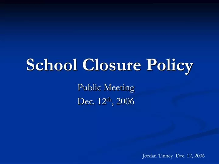 school closure policy