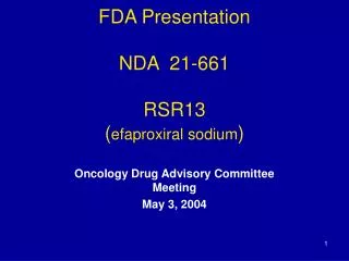 FDA Presentation NDA 21-661 RSR13 ( efaproxiral sodium )