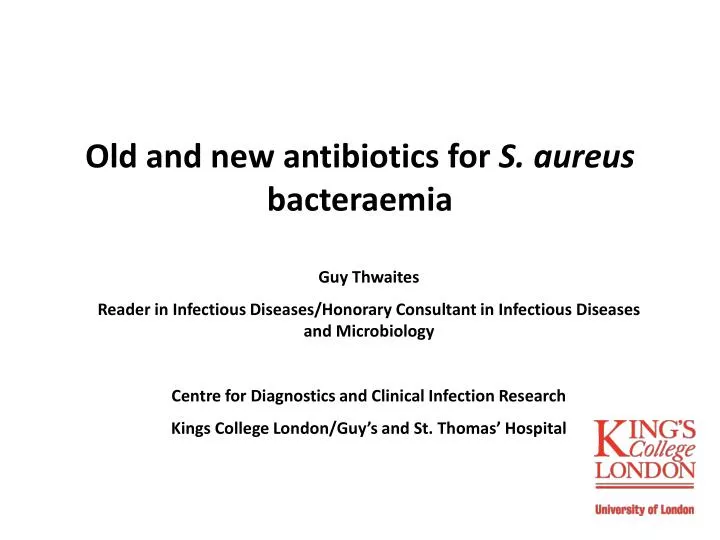 old and new antibiotics for s aureus bacteraemia