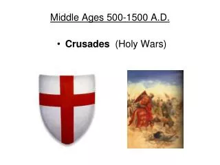 Middle Ages 500-1500 A.D.