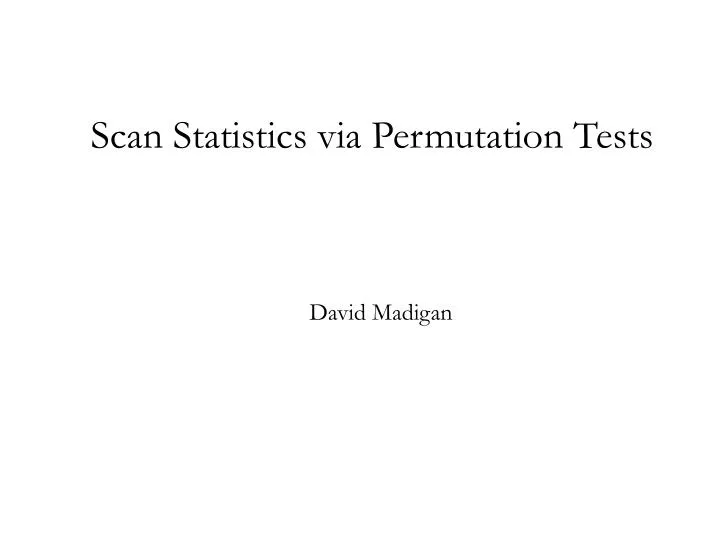 scan statistics via permutation tests