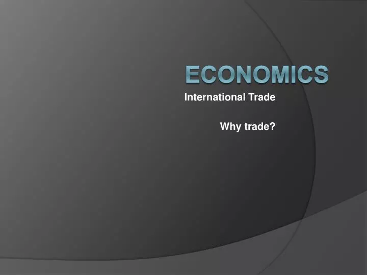 international trade why trade
