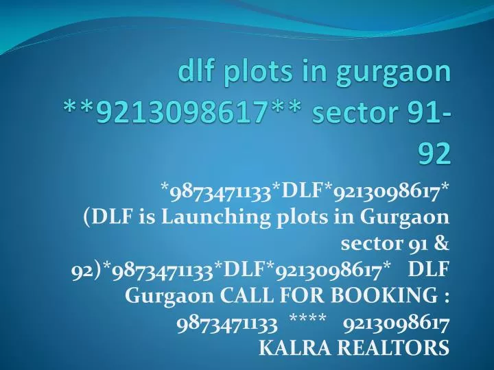 dlf plots in gurgaon 9213098617 sector 91 92