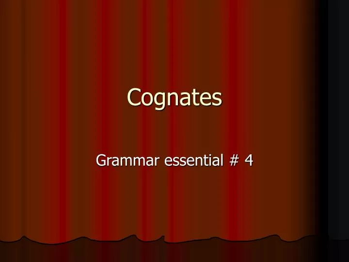 cognates