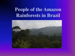 People of the Amazon Rainforests in Brazil