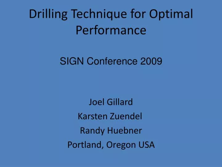 drilling technique for optimal performance