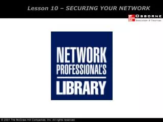 Lesson 10 – SECURING YOUR NETWORK