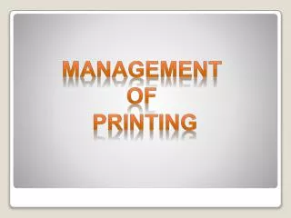Management of printing
