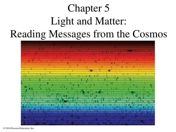 chapter 5 light and matter reading messages from the cosmos