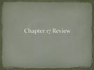 chapter 17 review