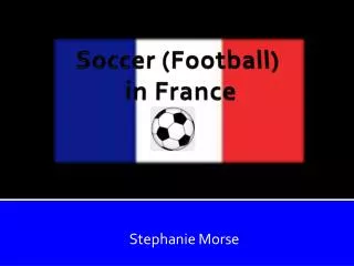 Soccer (Football) in France