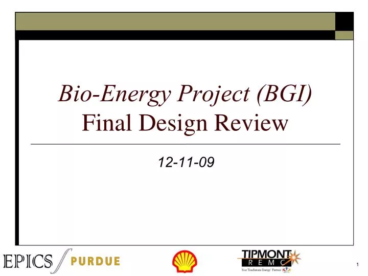 bio energy project bgi final design review
