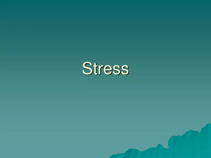 stress