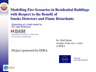 Modelling Fire Scenarios in Residential Buildings with Respect to the Benefit of Smoke Detectors and Flame Retardants