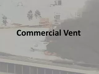 Commercial Vent