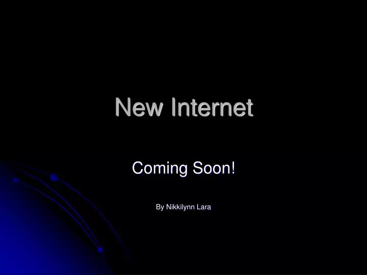 new internet