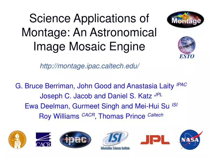science applications of montage an astronomical image mosaic engine http montage ipac caltech edu