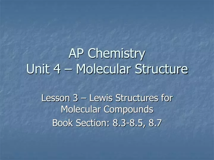 ap chemistry unit 4 molecular structure
