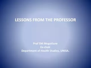 LESSONS FROM THE PROFESSOR