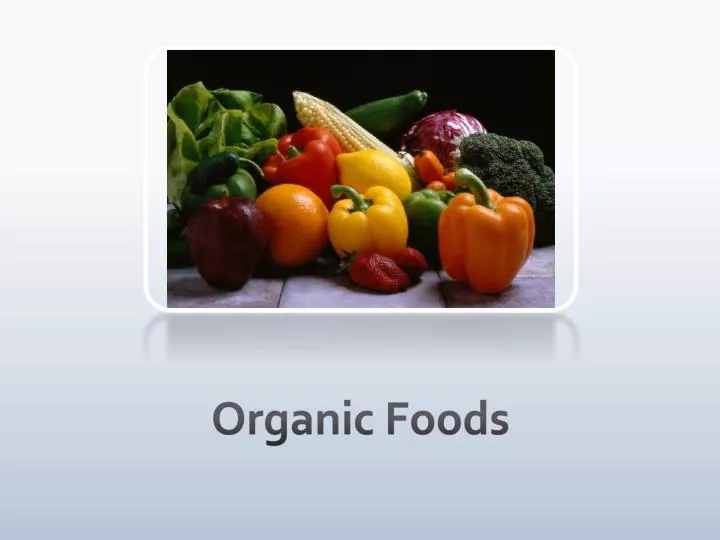 organic foods