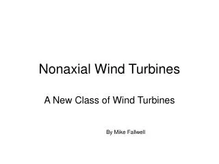 Nonaxial Wind Turbines