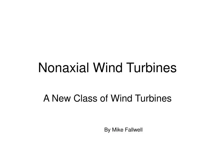 nonaxial wind turbines