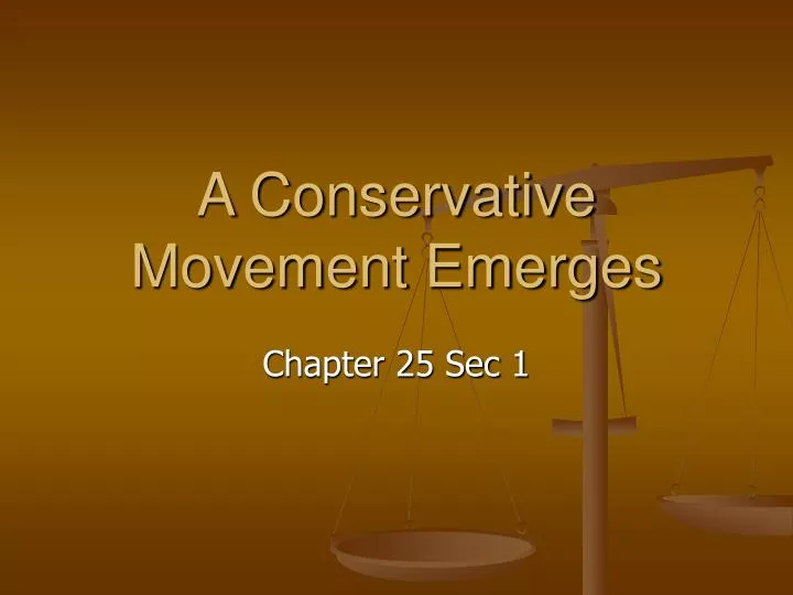 a conservative movement emerges