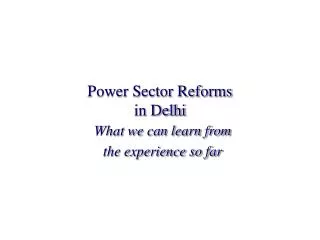 Power Sector Reforms in Delhi
