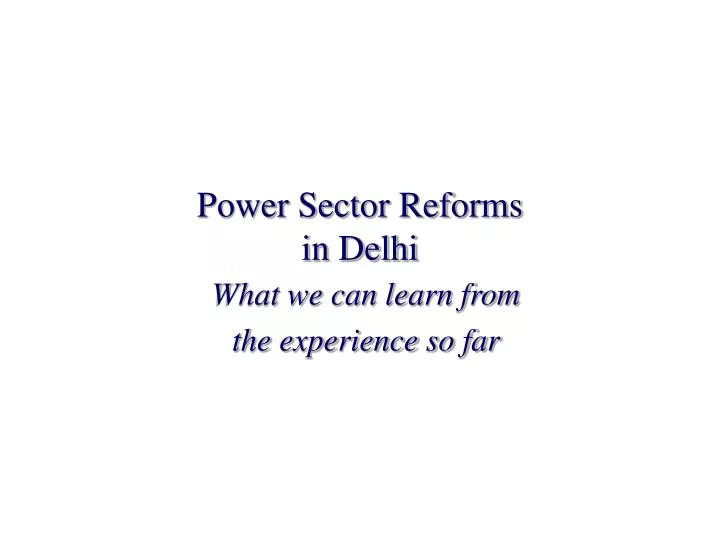 power sector reforms in delhi