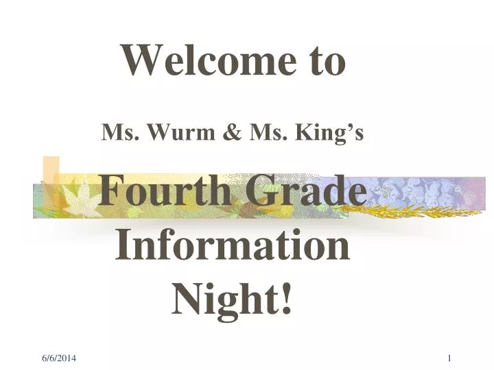 welcome to ms wurm ms king s fourth grade information night