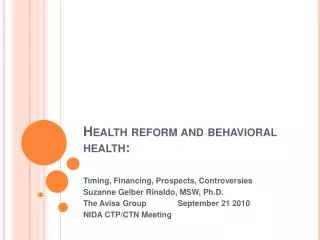Health reform and behavioral health: