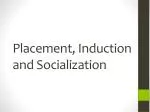 Placement, Induction and Socialization - slide 1