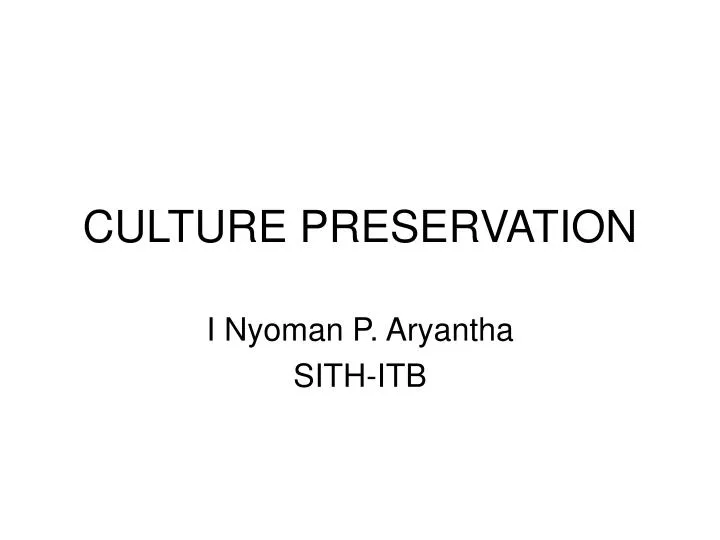 culture preservation