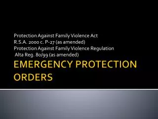 EMERGENCY PROTECTION ORDERS