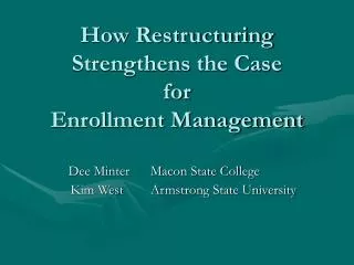 How Restructuring Strengthens the Case for Enrollment Management