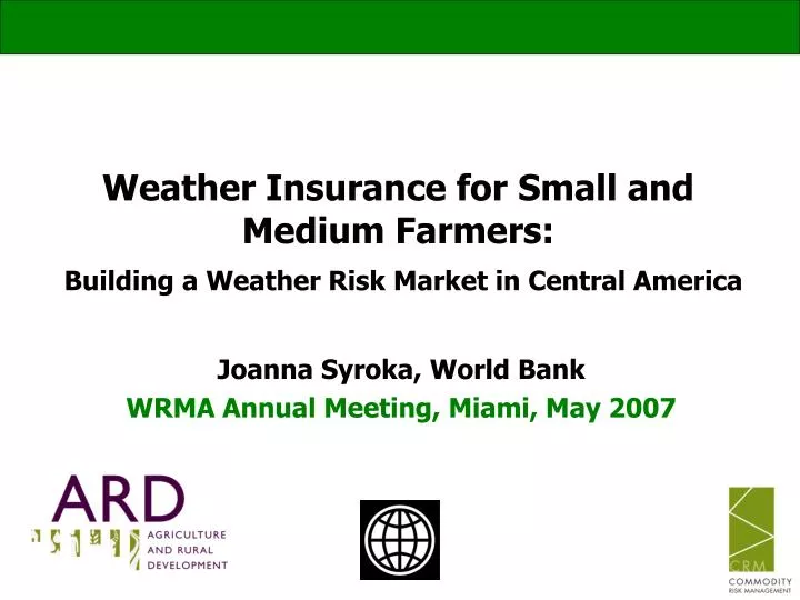 weather insurance for small and medium farmers building a weather risk market in central america