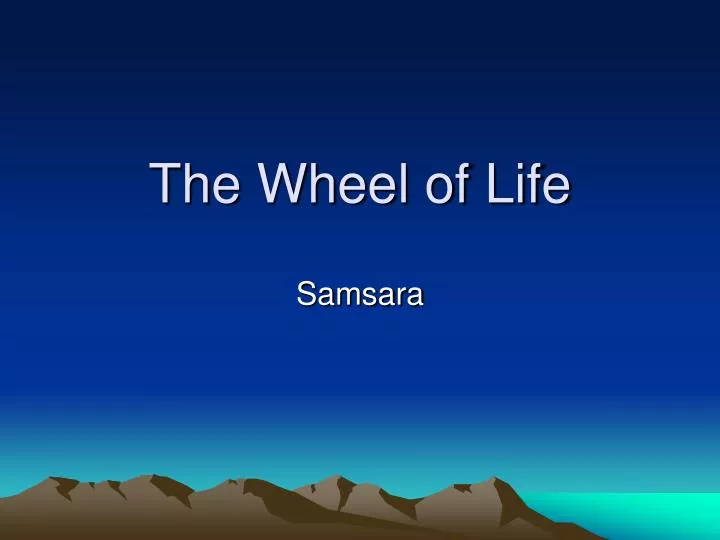 the wheel of life