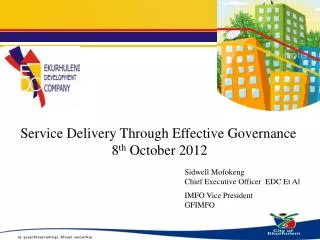 Service Delivery Through Effective Governance 8 th October 2012