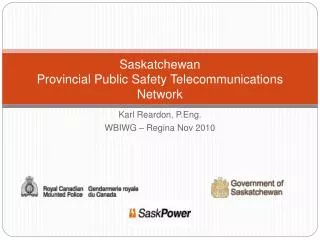 Saskatchewan Provincial Public Safety Telecommunications Network