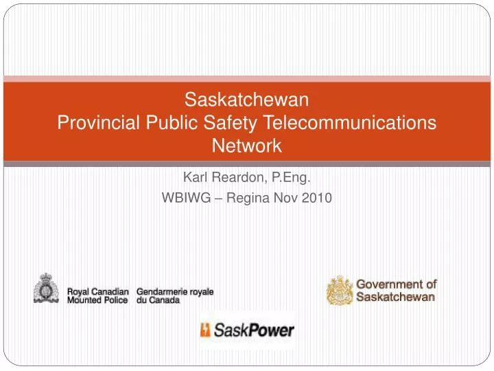 saskatchewan provincial public safety telecommunications network