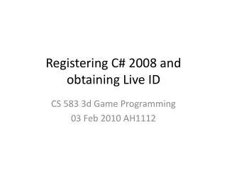 Registering C# 2008 and obtaining Live ID
