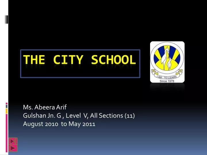 ms abeera arif gulshan jn g level v all sections 11 august 2010 to may 2011