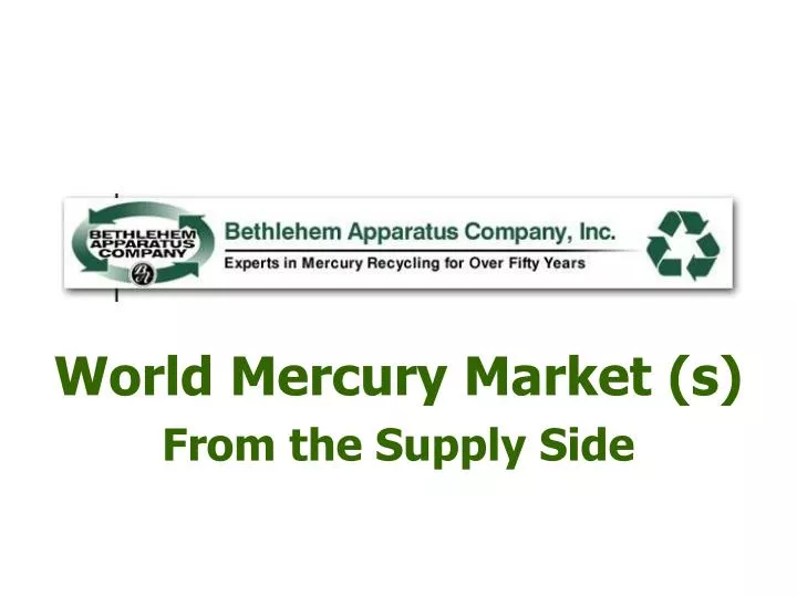 world mercury market s from the supply side
