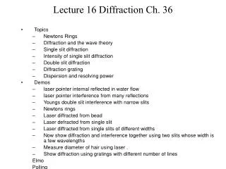 Lecture 16 Diffraction Ch. 36